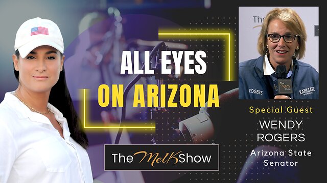 Mel K & AZ State Senator Wendy Rogers | All Eyes On Arizona | 21-12-22