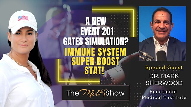 Mel K & Dr. Mark Sherwood | A New Event 201 Gates Simulation? | Immune System Super Boost Stat! | 24-12-22