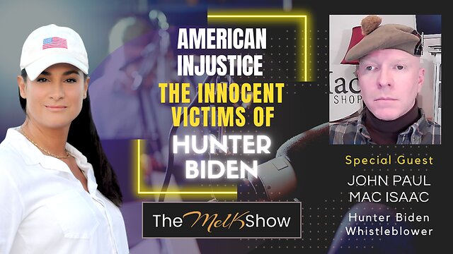 Mel K & John Paul Mac Isaac | American Injustice the Innocent Victims of Hunter Biden 13-12-22