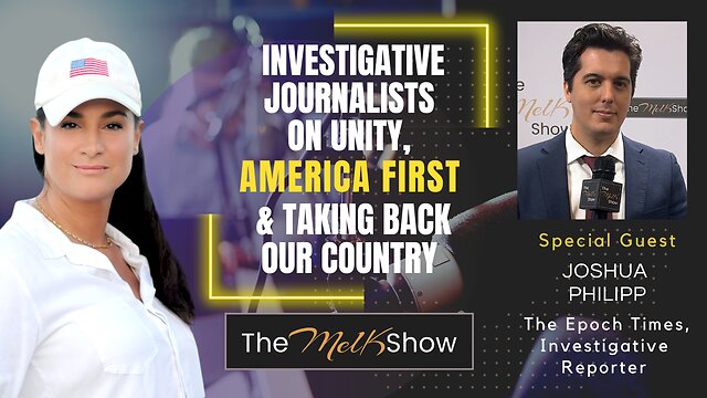 Mel K & Joshua Philipp | Investigative Journalists On Unity, America First & Taking Back Our Country | 28-12-22