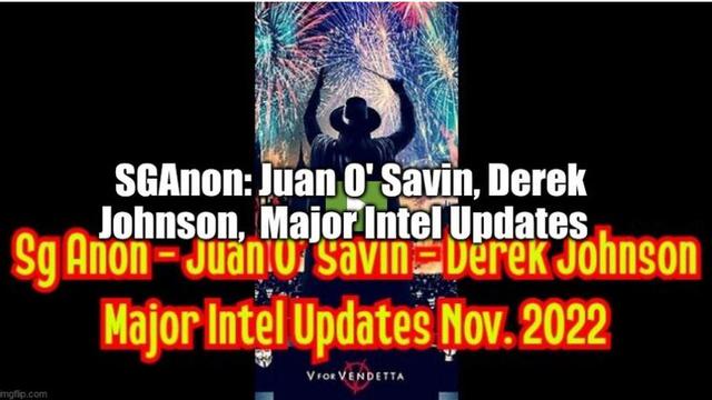 SGAnon: Juan O' Savin, Derek Johnson Major Intel Updates 1-12-2022