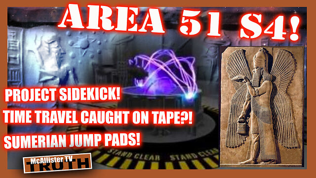 SUMERIAN JUMP PADS! TIME TRAVEL CAUGHT ON TAPE!? PROJECT SIDEKICK! GIANT PYRAMID @ AREA 51! 2-12-2022