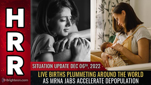 Situation Update, 12/6/22 - Live births plummeting around the world 6-12-2022