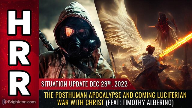 Situation Update, Dec 28, 2022 - The Posthuman Apocalypse and coming Luciferian War with Christ 28-12-2022