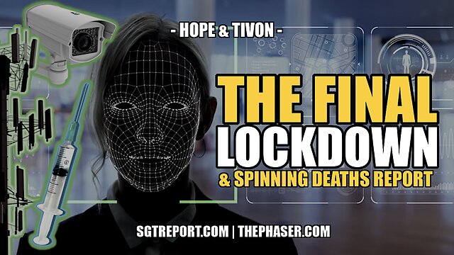 THE FINAL LOCKDOWN & SPINNING DEATHS REPORT -- Hope & Tivon 12-12-2022