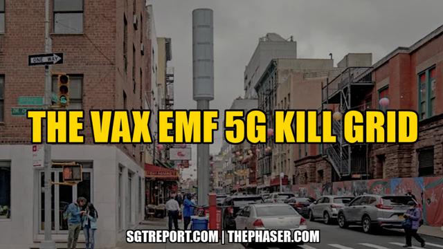 THE VAX EMF 5G KILL GRID 30-12-2022