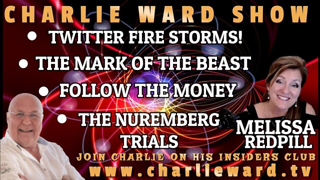 TWITTER FIRE STORMS! THE MARK OF THE BEAST WITH MELISSA REDPILL & CHARLIE WARD 29-12-2022