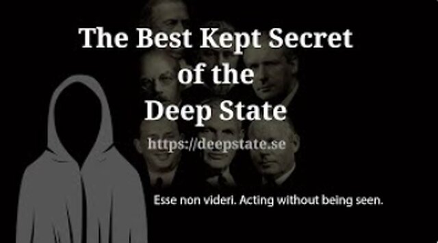 The Best Kept Secret of the Deep State - Episode 4: Esse non videri. Acting without being seen 28-12-2022