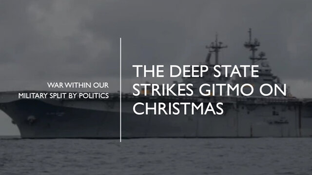 The Deep State Strikes GITMO on Christmas 26-12-2022