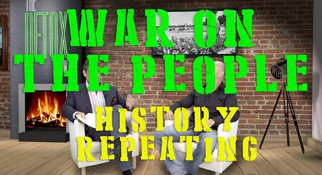 WAR ON THE PEOPLE - HISTORY REPEATING WITH ROBERT DE CASARES & LEE DAWSON 30-12-2022