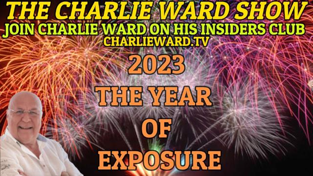 2023 THE YEAR OF EXPOSURE WITH CHARLIE WARD 2-1-2023