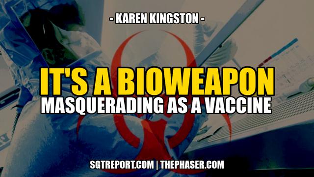 A BIOWEAPON MASQUERADING AS A 'VACCINE' -- Karen Kingston 31-12-2022