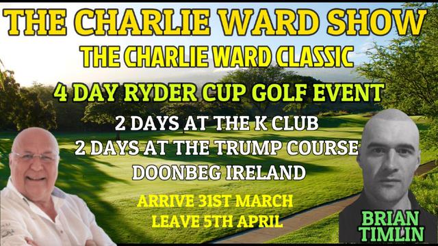 COME AND JOIN CHARLIE WARD & BRIAN TIMLIN AT THE 4 DAY RYDER CUP GOLF EVENT 13-1-2023