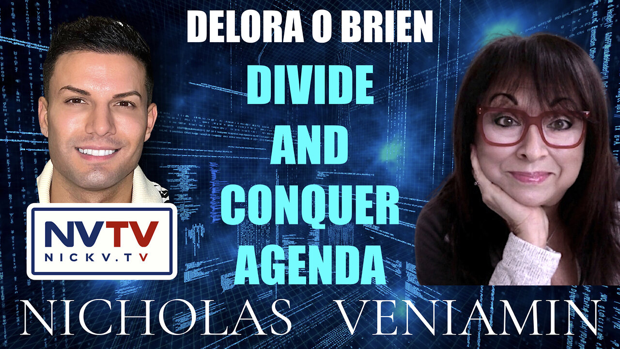 Delora O Brien Discusses Divide and Conquer Agenda with Nicholas Veniamin 31-1-2023