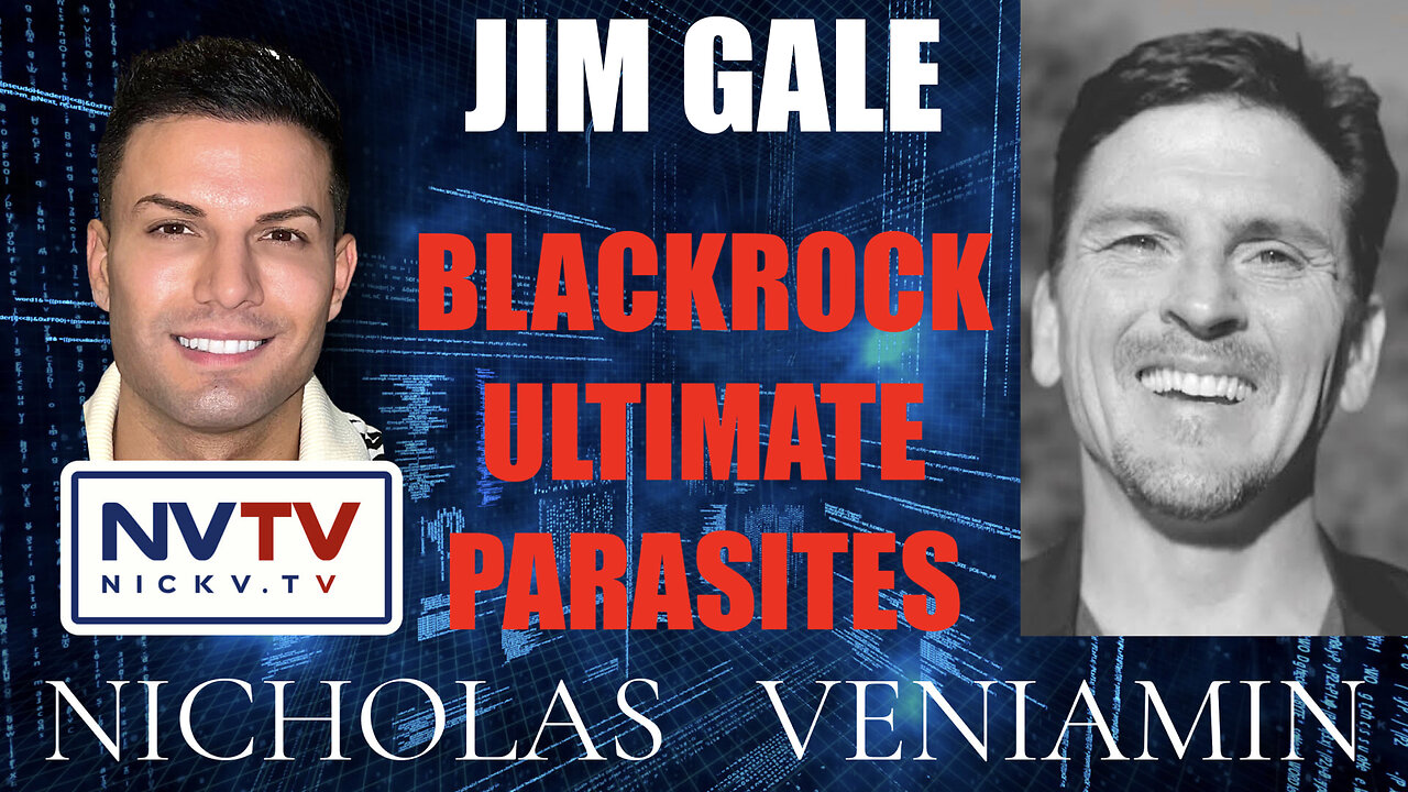 Jim Gale Discusses BlackRock Ultimate Parasites with Nicholas Veniamin 23-1-2023