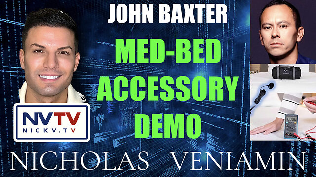 John Baxter Demonstrates Med-Bed Accessories with Nicholas Veniamin 5-1-2023