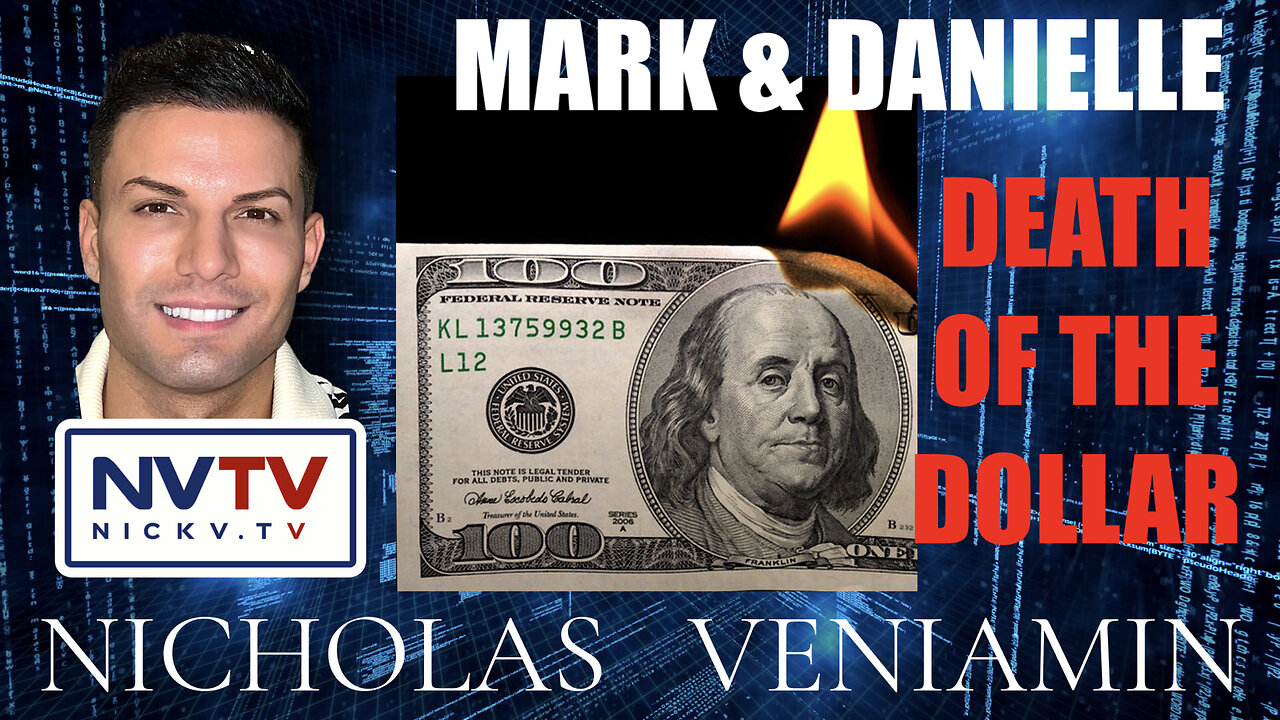 Mark & Danielle Discuss Death Of The Dollar with Nicholas Veniamin 11-1-2023