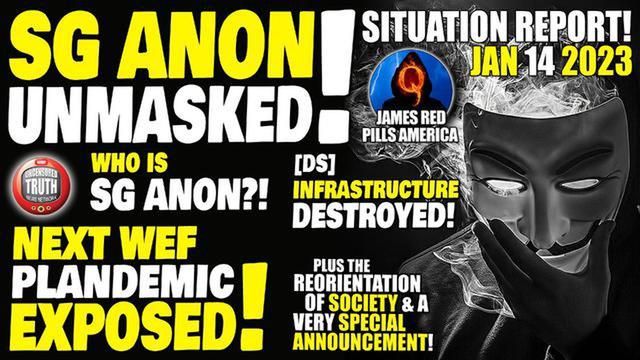 SG ANON UNMASKED! Who IS SG Anon?! [DS] Infrastructure Destroyed! Next Fake WEF Plandemic Exposed! 16-1-2023