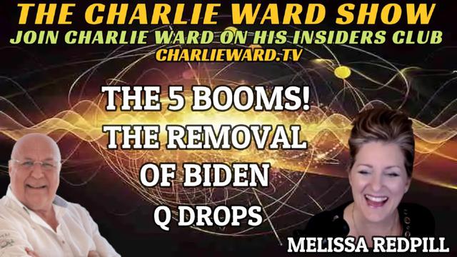 THE 5 BOOMS! THE REMOVAL OF BIDEN WITH MELISSA REDPILL & CHARLIE WARD 11-1-2023