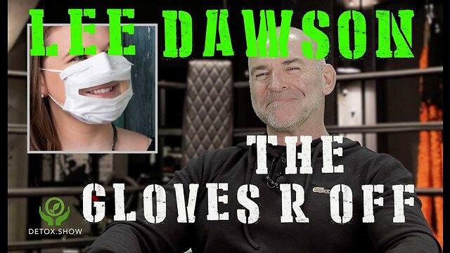 THE GLOVES ARE OFF WITH LEE DAWSON 31-12-2022