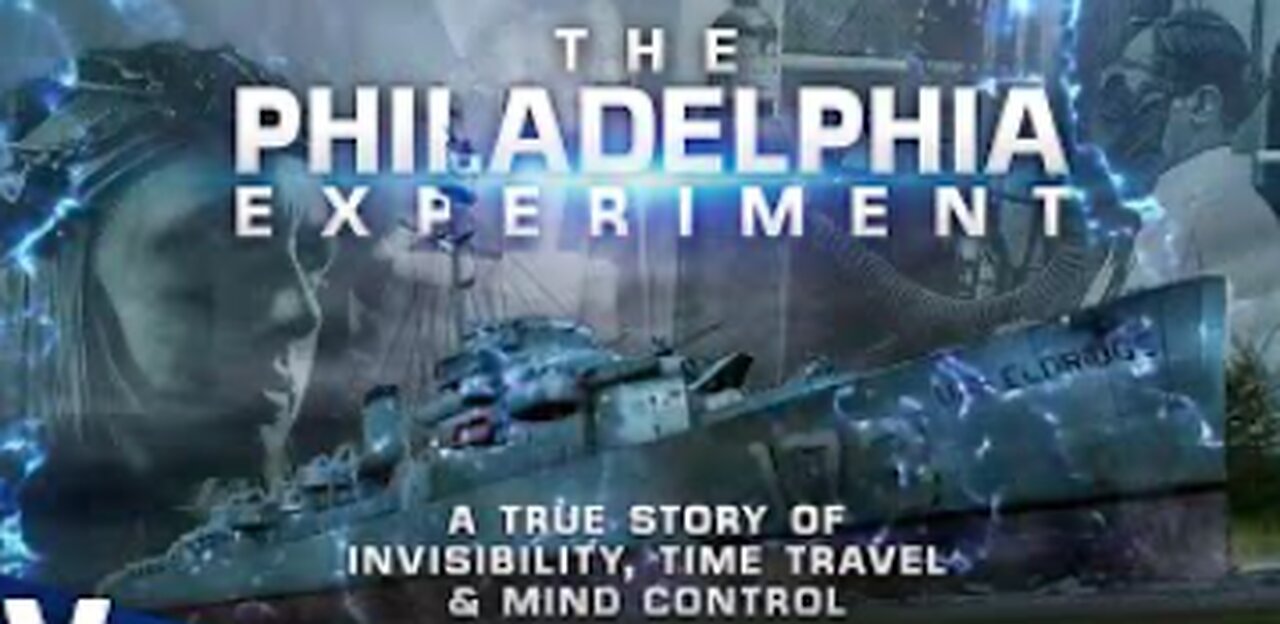 THE PHILADELPHIA EXPERIMENT: PART 1/3 - A TRUE STORY OF INVISIBILITY, TIME TRAVEL AND MIND CONTROL 27-1-2023