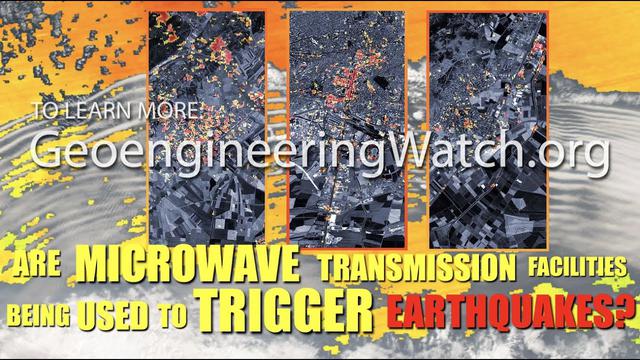 Are Microwave Transmission Facilities Being Used To Trigger Earthquakes? 15-2-2023