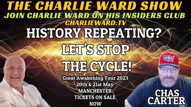HISTORY REPEATING? LET'S STOP THE CYCLE! WITH CHAS CARTER & CHARLIE WARD 24-2-2023