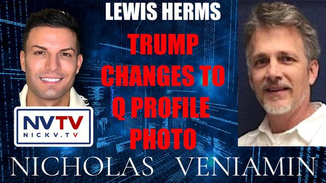 Lewis Herms Discusses Trump New Q Profile Photo with Nicholas Veniamin 31-1-2023