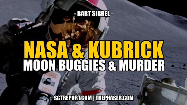 NASA & KUBRICK, MOON BUGGIES & MURDER -- Bart Sibrel 1-2-2023