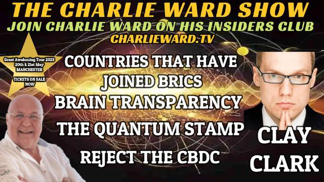 REJECT THE CBDC, THE QUANTUM STAMP, BRAIN TRANSPARENCY WITH CLAY CLARK & CHARLIE WARD 1-2-2023