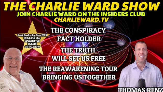 THE CONSPIRACY FACT HOLDER WITH THOMAS RENZ & CHARLIE WARD 31-1-2023