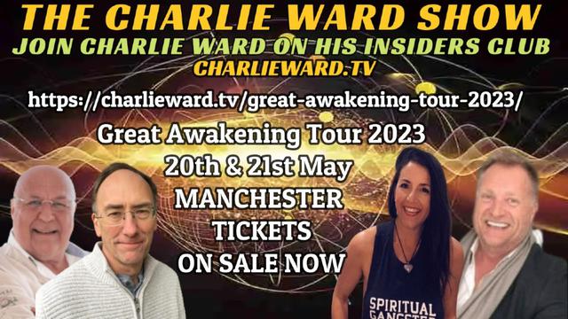 THE GREAT AWAKENING TOUR 2023 WITH CHARLIE WARD, SIMON PARKES & DAVID MAHONEY 5-2-2023