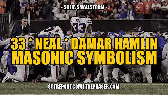 33 * NEAL * DAMAR HAMLIN MASONIC SYMBOLISM -- Sofia Smallstorm 6-3-2023