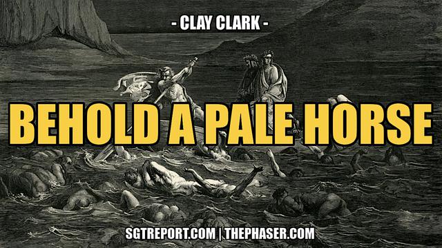 BEHOLD A PALE HORSE -- Clay Clark 31-3-2023