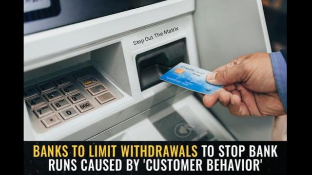 Banks to LIMIT WITHDRAWALS to stop bank runs caused by 'customer behavior' 31-3-2023