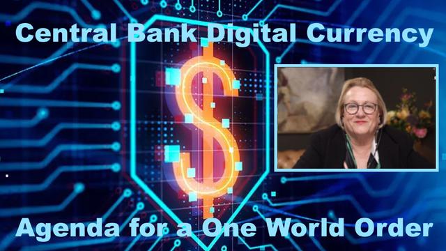 Catherine Austin Fitts - Central Bank Digital Currency Agenda for a One World Order 5-3-2023