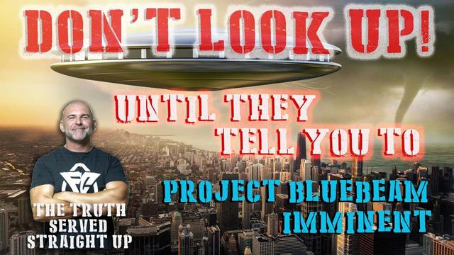 DONT LOOK UP! UNTIL THEY TELL YOU TO, PROJECT BLUE BEAM IMMINENT WITH LEE DAWSON 23-3-2023