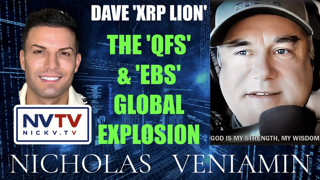 Dave 'XRP Lion' Discusses QFS & EBS Global Explosion with Nicholas Veniamin 10-3-2023