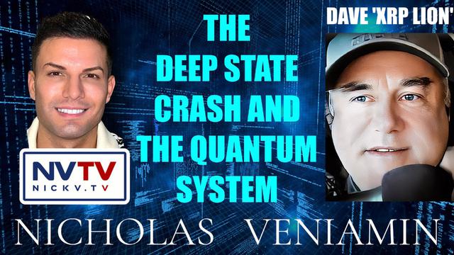 Dave XRP Lion Discusses The Deep State Crash and The Quantum System with Nicholas Veniamin 23-3-2023