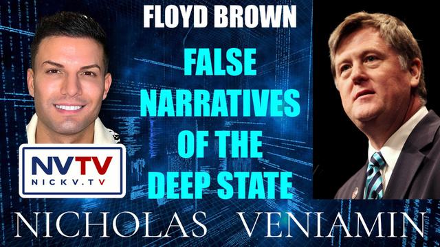 Floyd Brown Discusses False Narratives Of The Deep State with Nicholas Veniamin 29-3-2023