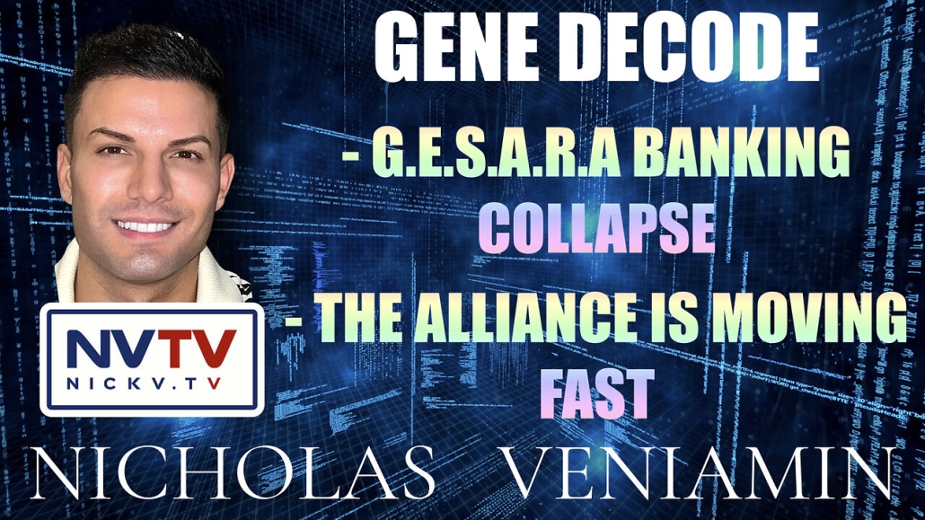 Gene Decode Discusses GESARA Banking Collapse & Alliance Moving Fast with Nicholas Veniamin 14-3-2023