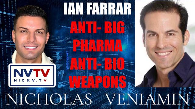 Ian Farrar Discusses Anti-Big Pharma & Anti-Bio Weapons with Nicholas Veniamin 2-3-2023