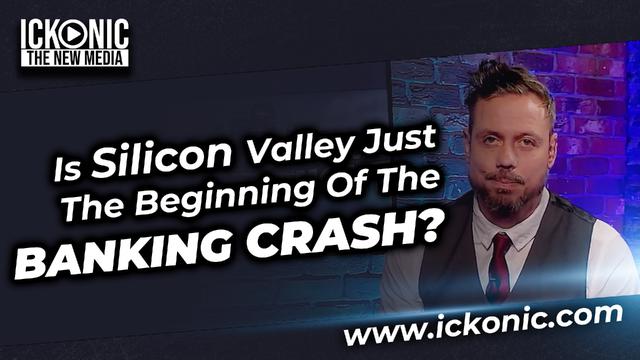 Is Silicon Valley Just The Beginning Of The Banking Crash? - Gareth Icke Tonight 16-3-2023