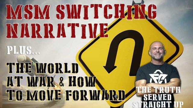 MSM SWITCHING THE NARRATIVE, THE WORLD AT WAR & HOW TO MOVE FORWARD WITH LEE DAWSON 5-3-2023