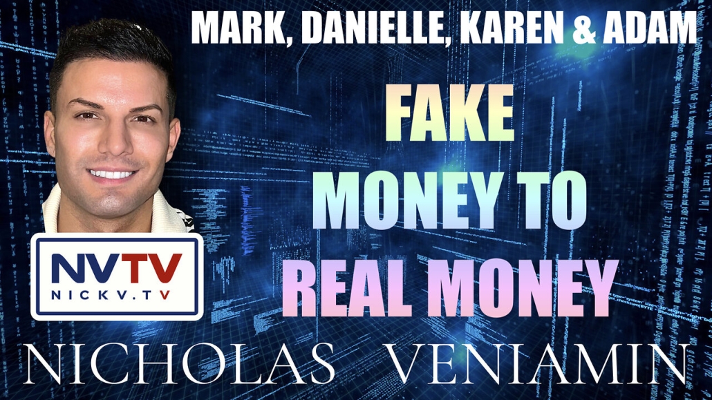 Mark, Danielle and Testimonials Discuss Fake Money to Real Money with Nicholas Veniamin 8-3-2023