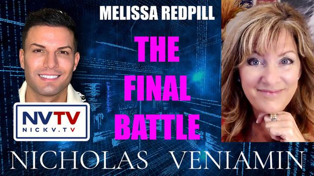 Melissa Redpill Discusses The Final Battle with Nicholas Veniamin 7-3-2023