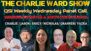 QSI Weekly Wednesday Panel Call - BANKING UPDATES & BIRTH CERTIFICATES WITH CHARLIE WARD 30-3-2023