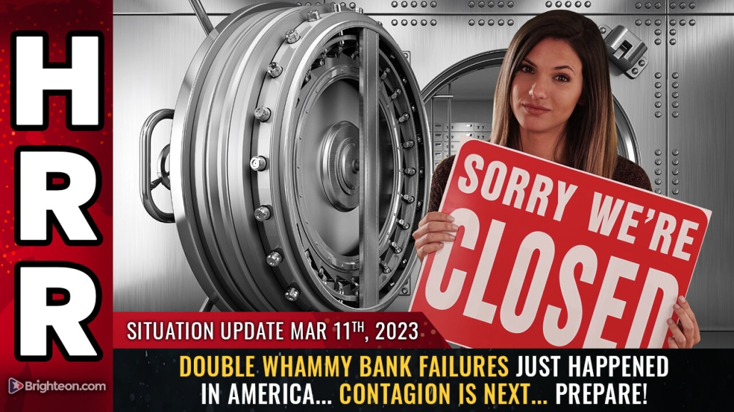 Situation Update, 3/11/23 - Double whammy BANK FAILURES just happened in America 11-3-2023