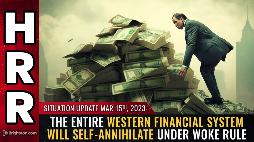 Situation Update, 3/15/23 - The entire western financial system will self-annihilate 15-3-2023