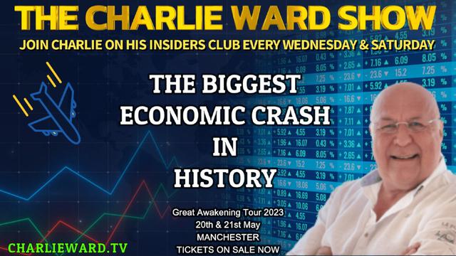 THE BIGGEST ECONOMIC CRASH IN HISTORY WITH CHARLIE WARD 13-3-2023